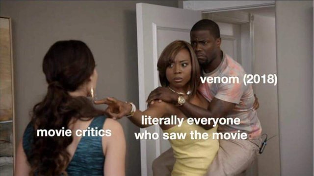 Movie critics are so hard on Venom - meme