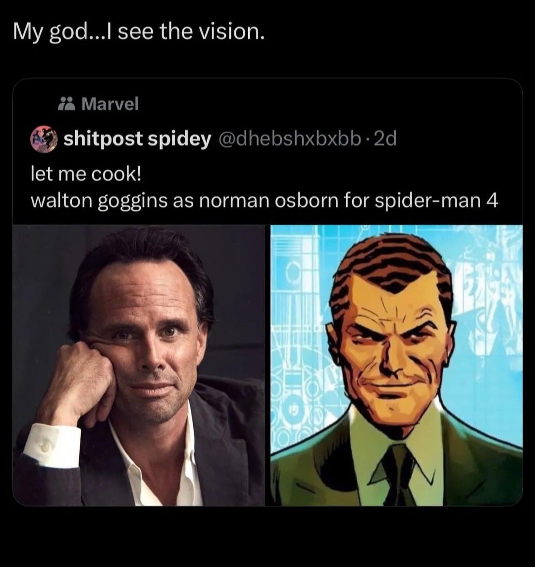 Walton Goggins as Norman Osborn? Let him cook - meme
