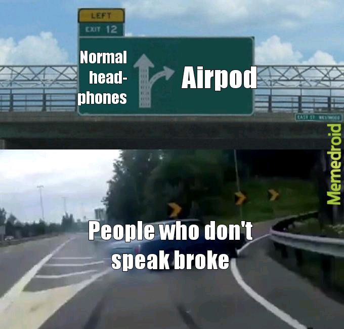 The best Speak Broke memes