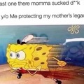 nooooo my mom wasn’t like that