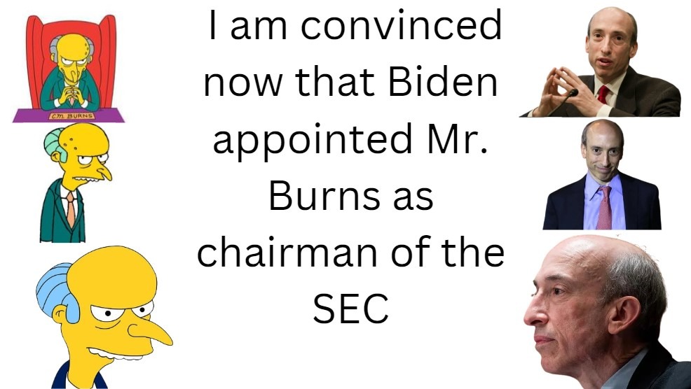 Mr. Burns is the SEC Chairman - meme