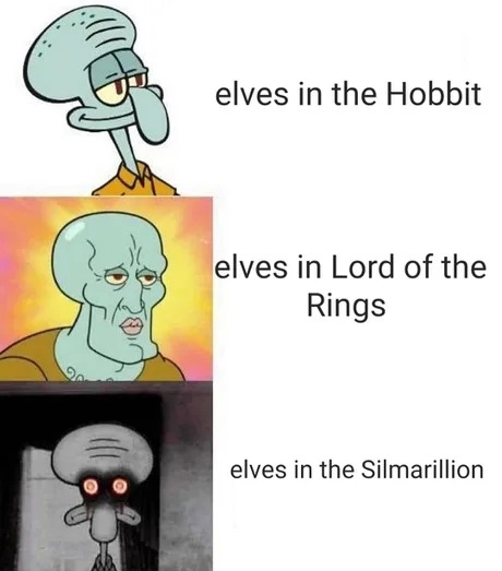 elves in the Silmarillion - meme