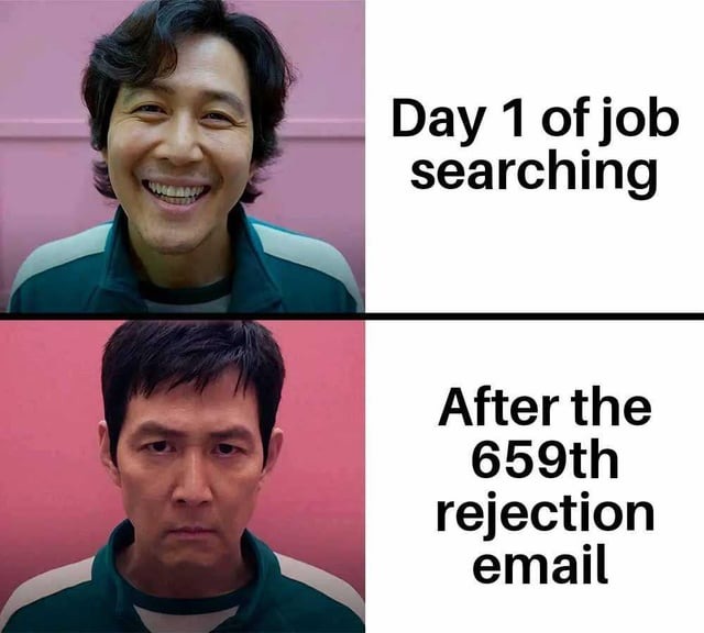 job searching is hard - meme