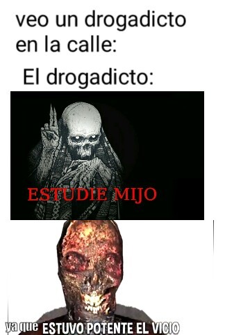 Ta potente el vicio - meme