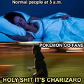 normal people vs pokemon go fans