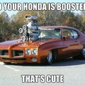 When your Honda is boosted 4 times