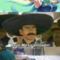Rayo Mexicanizador!!!