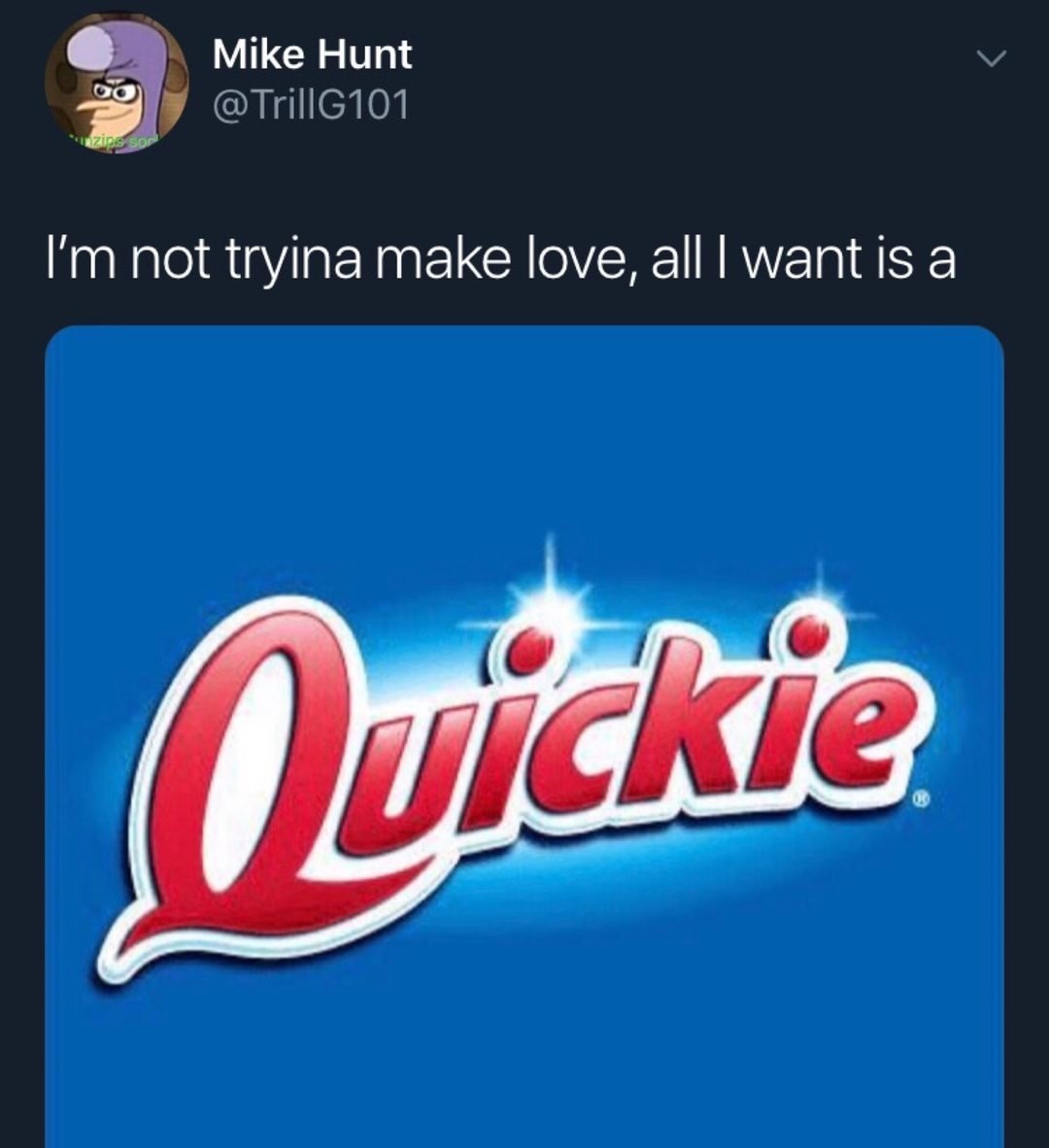Quickie Fuckie - meme