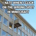 Funny Minecraft meme, i hate this