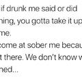 I haven't seen sober me in a few years