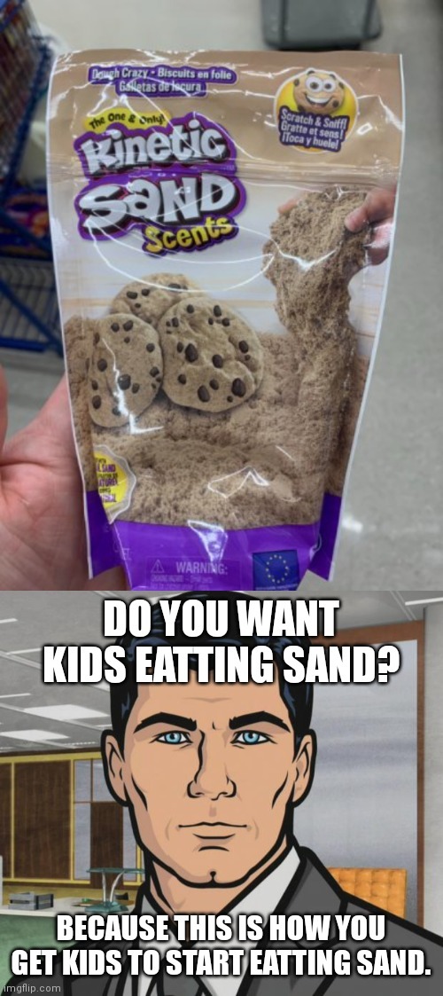 Eventually they will start eatting from the cat's sand box - meme