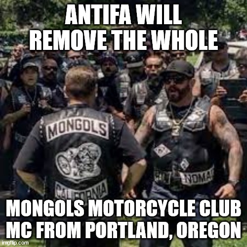 Antifa vs Mongols Motorcycle Club MC in Portland, Oregon - meme