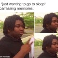 Embarrassing memories