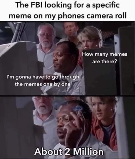 FBI going through my memes, they love them