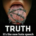 Truth its the new hate speech