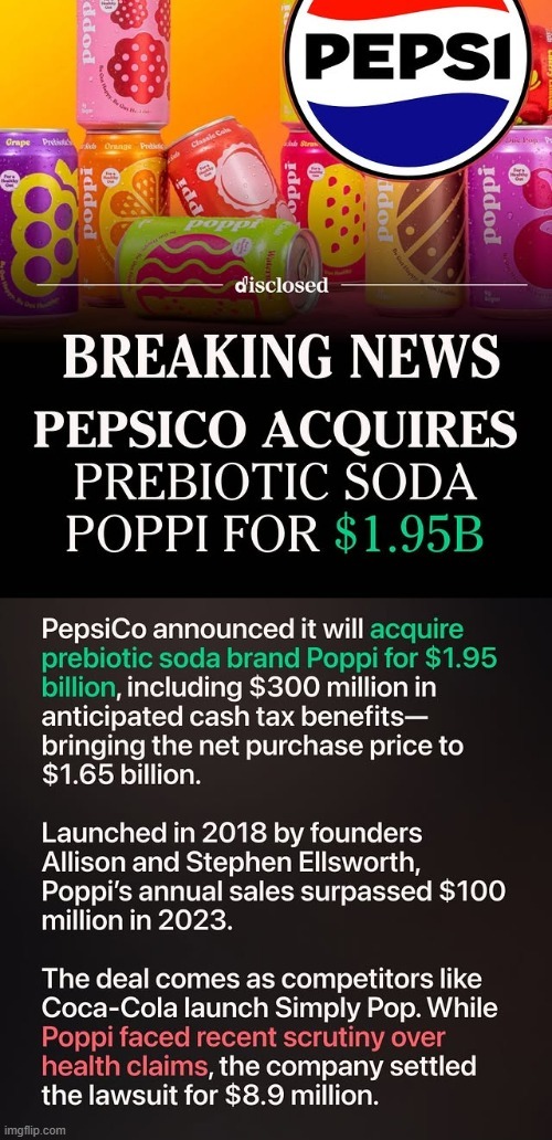 PepsiCo announced it will acquire prebiotic soda brand Poppi for $1.95 billion - meme