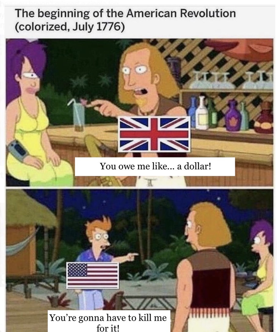 The beginning of the American Revolution (Colorized) - meme