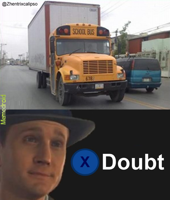Doubt.. - meme