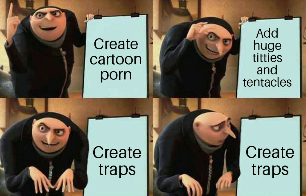 Traps are gay - meme