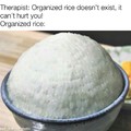 Fear of organized rice