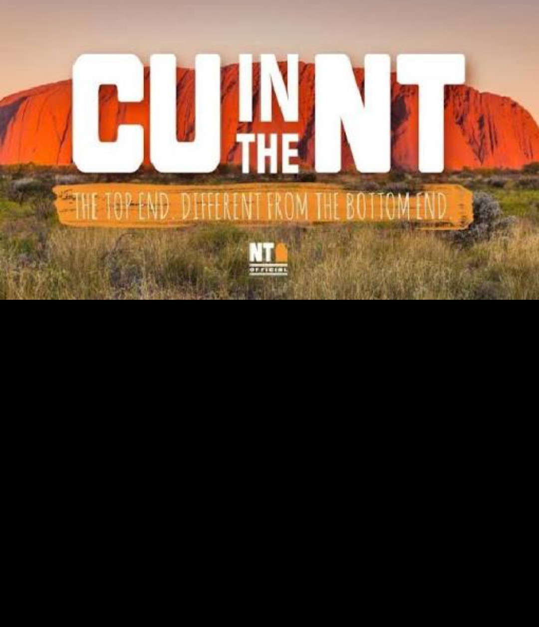 Tourism add for Northern Territory in Australia - meme