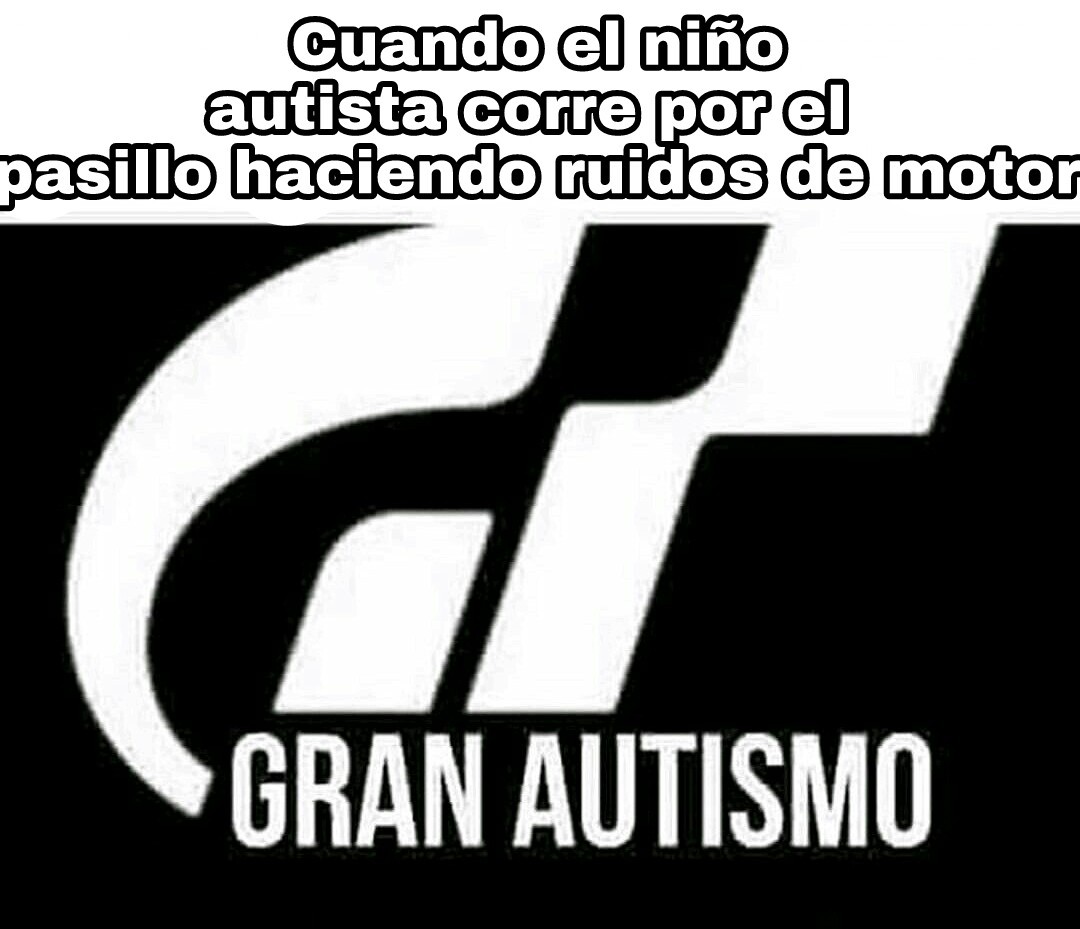 Grand autismo - Meme subido por Dhfjfbfjbf :) Memedroid