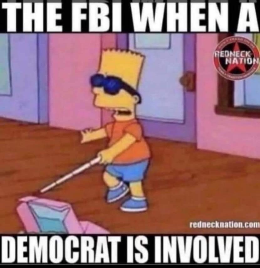 The FBI: see and hear no Democrat evil - meme