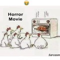 Y'all chickens are watching horror movie hmm I see