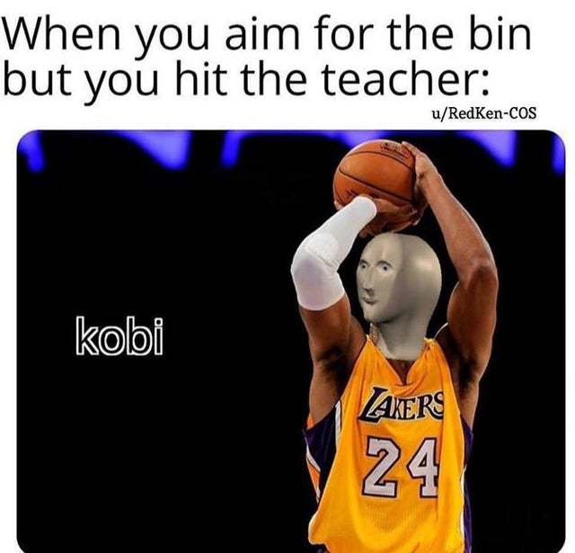 When you aim for the bin but you hit the teacher - meme
