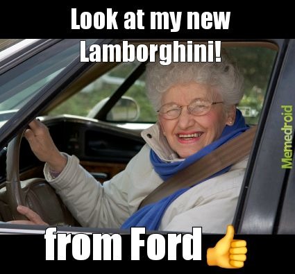 Look at my new Lamborghini - meme