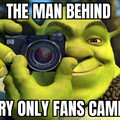 Shrek is with your Princess Taking Pictures