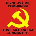 The best thing about communism is that it kills so many communists