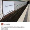 CONTEXTO: Ahi dice "Acercate un poco mas" y es un anuncio de una compañia funeraria.