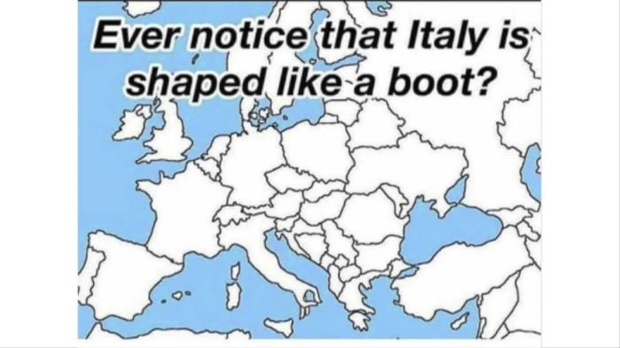 Já notou que a Itália tem forma de bota? - meme