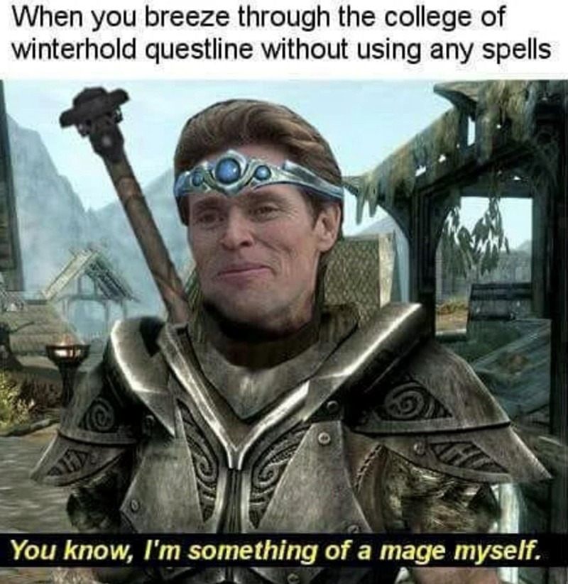 You know l'm something of a mage myself - meme