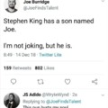 Stephen King has a son named Joe