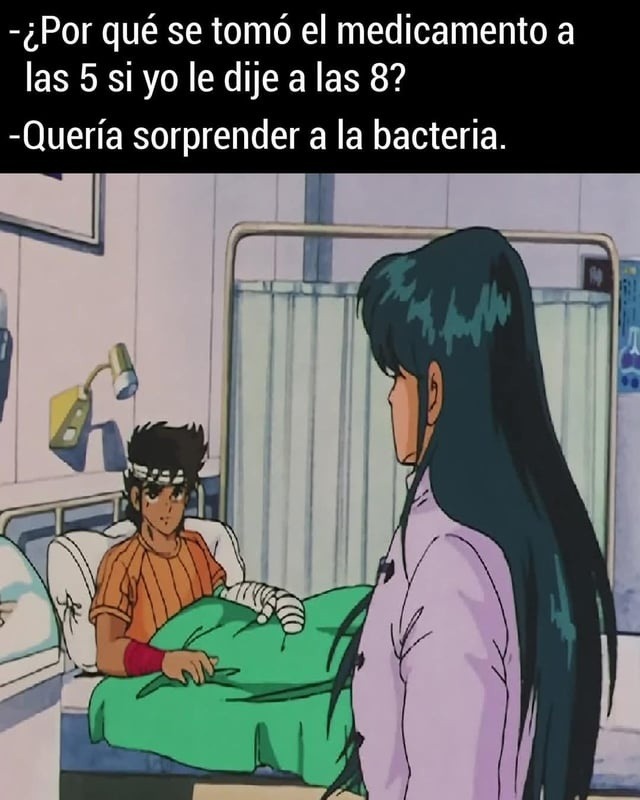Tomó la medicina 3 horas antes pa' sorprender a la bacteria - meme