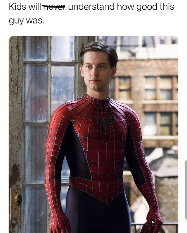 Kids will finally understand how good the first Spider-man was - meme