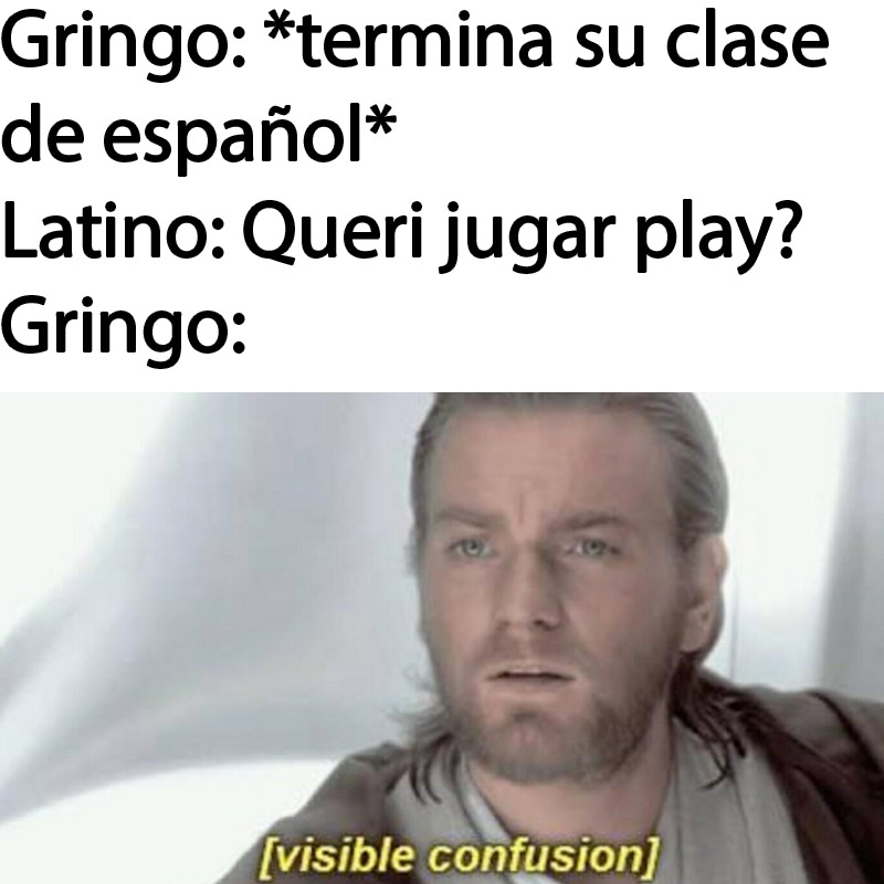 Play play como dicen los gringos - meme