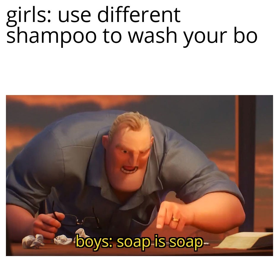 Soap is soap - meme