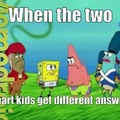 when the two smart kids get different answers