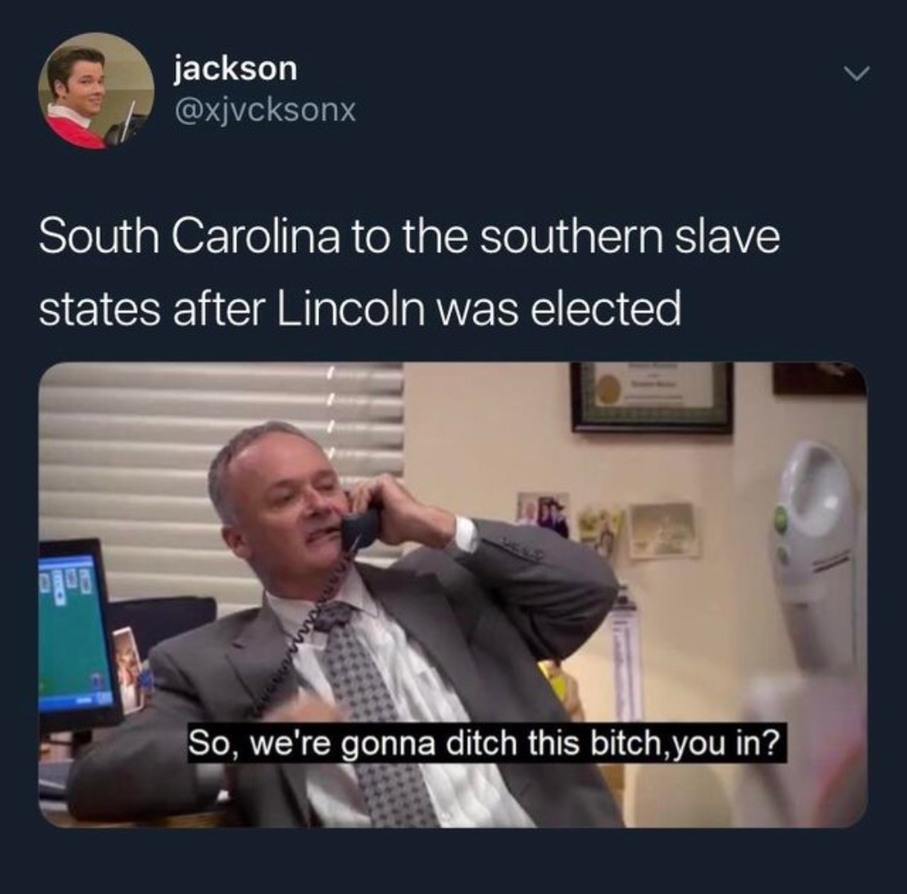 *South Carolina has left the union* - meme