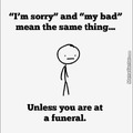 unless at a funeral