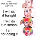 Procrastinator clown meme
