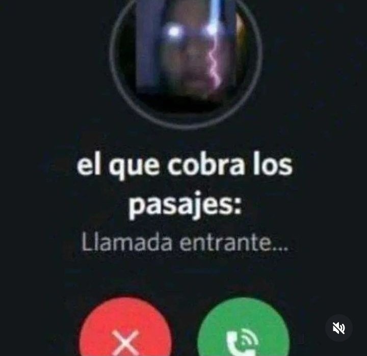 When te llama el que cobra los pasajes - meme