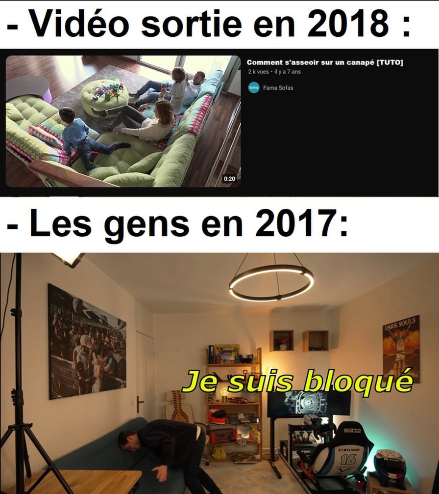 Tuto 2018 pour s’asseoir sur un canapé, les gens en 2017 étaient perdus - meme