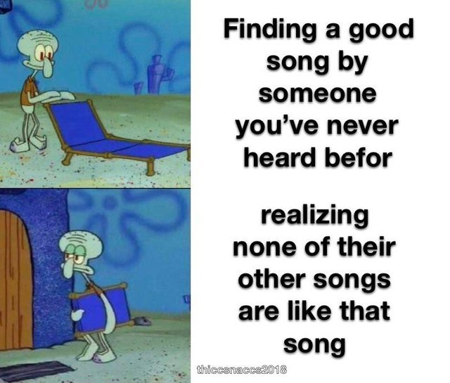 Finding a good song by someone you've never heard before - meme