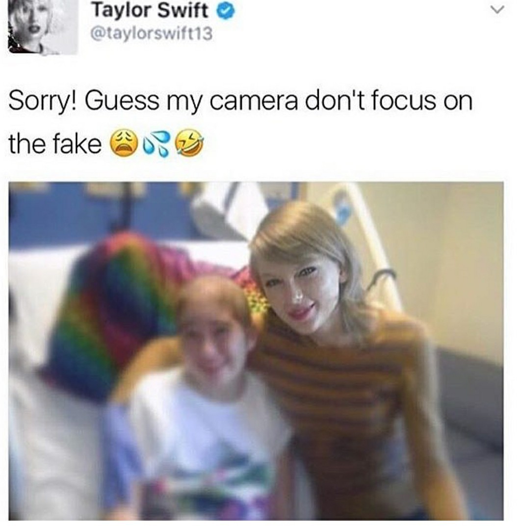 Taylor is done with the phonies - meme