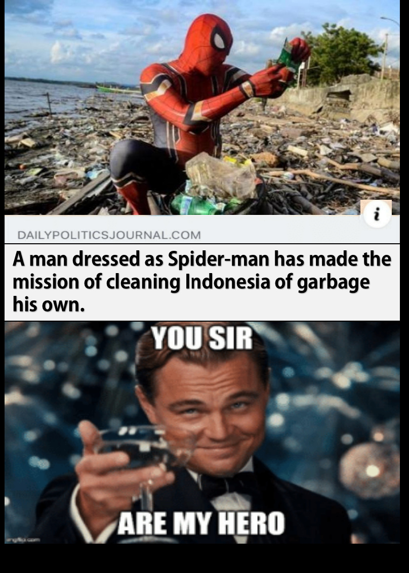Spiderman saving the environment as heroes do. - meme