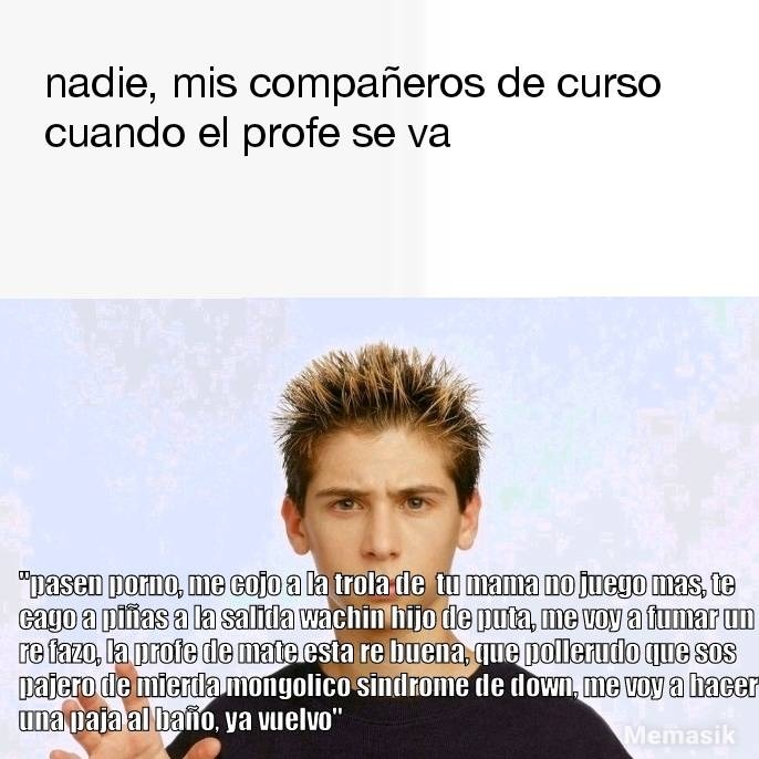 Y si, los de mí curso son los peores - meme